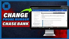 How To Change Your Chase Bank Phone Number (2024)