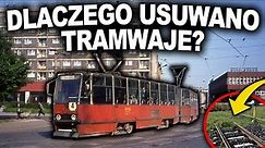 MASOWA LIKWIDACJA TRAMWAJÓW W PRL - JAKI BYŁ POWÓD?