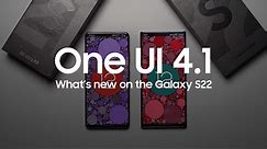 One UI 4.1 is OFFICIAL | What's new on the Galaxy S22