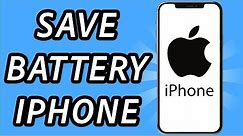 How to save battery on iPhone [2 METHODS] (FULL GUIDE)