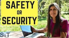 SAFETY or SECURITY? What's the difference?