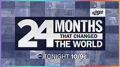 20/20 Special Tonight: ‘24 Months That Changed the World’