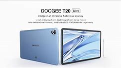 DOOGEE T20 Ultra Coming Soon | Indulge in an lmmersive Audiovisual Journey