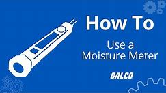 How to Use a Moisture Meter | Galco