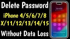 Delete Passcode iPhone 4/5/6/7/SE/8/11/12/13/14/15 Pro Max | How To Unlock iPhone IF Forgot Password
