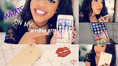 What's on my IPHONE 6!!!!!! | Tealaxx2