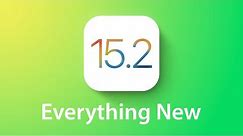 iOS 15.2 Features: Everything New