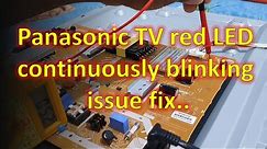 How to fix Panasonic TV No picture and red LED continuously blinking issue.