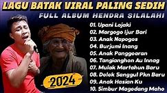 NONSTOP LAGU BATAK VIRAL PALING SEDIH | FULL ALBUM 2024 | Hendra Silalahi