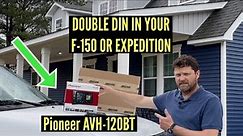 How to install a double din radio in your Expedition or F150 / Pioneeer AVH-120BT Review / TNG Ep 90