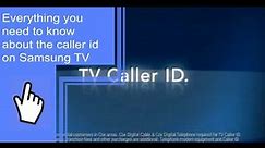 Everything you need to know about the caller id on Samsung TV