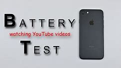 iPhone 7 - Battery Life Test Review! (watching youtube videos)