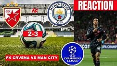 FK Crvena Zvezda vs Man City 2-3 Live Stream Champions League Football UCL Match Score Highlights