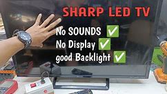 LED TV REPAIR Nag-OOn naman walang display SHARP32"