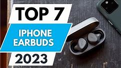 Top 7 Best Earbuds for iPhone 2023
