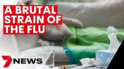 Influenza A strain sweeping Australia | 7NEWS