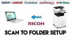 Ricoh How to setup scan to folder in windows 10, 8 & 7 with enable all scan features(complete guide)