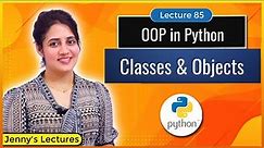 Classes and Objects in Python | OOP in Python | Python for Beginners #lec85