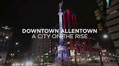 Downtown Allentown Before & After: April 2019