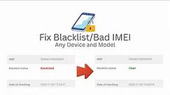 How to Fix Bad IMEI Blacklist on any Phone (Unblacklist Bad ESN)
