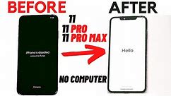 How to Unlock Disabled iPhone 11/11 Pro/11 Pro Max without COMPUTER, or iTunes