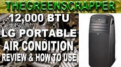 LG Electronics LP1215GXR 12,000 BTU Portable Air Conditioner AC REVIEW UNBOXING HOW TO USE A/C