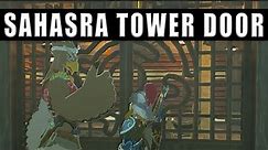 The Legend of Zelda Tears of the Kingdom Sahasra Slope Skyview Tower - How to open the Tower door