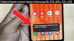 How to remove home screen layout lock in Samsung