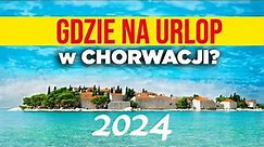 Najlepsze miasta na wakacje w Chorwacji - Top 25 - PORADNIK