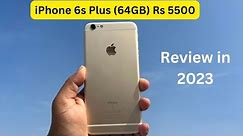 iPhone 6s Plus (64GB) Rs 5500 ! Refurbished iPhone 6s Plus ! Second Hand iPhone 6s Plus 64GB