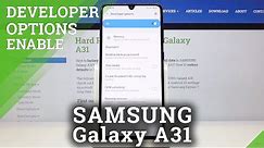 How to Enable Developer Settings in SAMSUNG Galaxy A31 – Developer Options