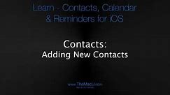 How to add new contacts on an iPhone or iPad.