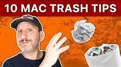 10 Things To Know About Using the Trash On Your Mac