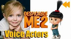 "Despicable Me 2" Voice Actors and Characters