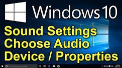 ✔️ Windows 10 Tip - Sound Settings - Choose Audio Device - Sound Properties