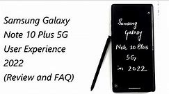 Samsung Galaxy Note 10 Plus 5G Review 2022 | Imported Unit User Experience | Best Flagship @ 30K ??