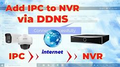 HIKVISION How to add IP Camera to NVR via DDNS