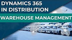 Microsoft Dynamics 365 in Distribution – Warehouse Management (WMS) | Sikich