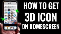 How to add 3D icons to your home screen | 3D icon screen in iPhone | ios 3D setting
