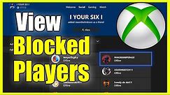 How to View Blocked Players & Unblock Players on Xbox One (Easy Method!)