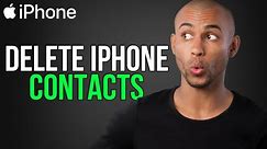 How to delete iphone contacts - A to Z