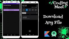 How to EASILY Download Any File using DownloadManager in Android Studio Kotlin