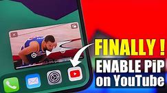 YouTube App Picture in Picture - How To Enable It on iPhone !