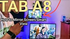 How to screen mirror using SmartView | Samsung Galaxy Tab A8! (Easy tutorial)