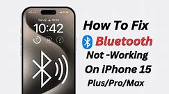 How To Fix Bluetooth Not Working On iPhone 15|Plus|Pro|Max ! 2024