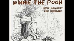 Winnie-the-Pooh by A. A. Milne read by Phil Chenevert | Full Audio Book