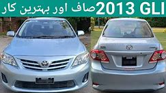 Toyota Corolla GLI 2013 Model Price And Review|Toyota Corolla GLI 2013 Model For Sale|Nayab Gaari