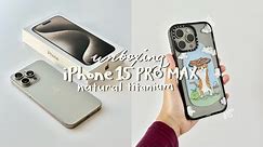 Unboxing The New  iPhone 15 Pro Max Natural Titanium + Accessories + set up! | lowkey satisfying ♡