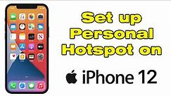 How to Set up Personal Hotspot on iPhone 12