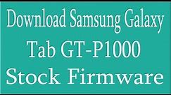 How To Download Samsung Galaxy Tab GT P1000 Stock Firmware
